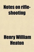 Cover: Notes on Rifle-Shooting - General Books