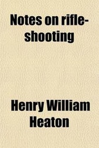 Enlarge image Cover: Notes on Rifle-Shooting - General Books