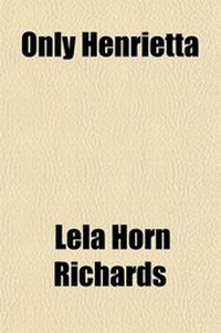 Enlarge image Cover: Only Henrietta - General Books