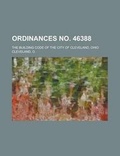 Cover: Ordinances No. 46388; The Building Code of the City of Cleveland, Ohio - Rarebooksclub.com