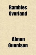 Cover: Rambles Overland; A Trip Across the Continent - General Books