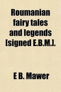 Cover: Roumanian Fairy Tales and Legends [Signed E.B.M.]. - General Books