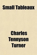 Cover: Small Tableaux - General Books
