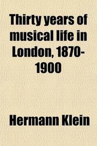 Abbildung von: Thirty Years of Musical Life in London, 1870-1900 - General Books