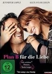 Enlarge image Cover: Plan B für die Liebe - Concorde Home Entertainment