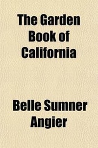 Enlarge image Cover: The Garden Book of California - Rarebooksclub.com