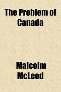 Enlarge image Cover: The Problem of Canada - General Books