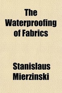 Enlarge image Cover: The Waterproofing of Fabrics - General Books