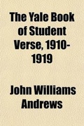 Cover: The Yale Book of Student Verse, 1910-1919 - General Books