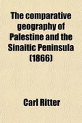 Cover: The Comparative Geography of Palestine and the Sinaitic Peninsula Volume 2 - Rarebooksclub.com