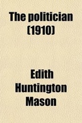 Cover: The Politician - Rarebooksclub.com