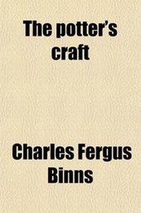 Enlarge image Cover: The Potter's Craft; A Practical Guide for the Studio and Workshop - Rarebooksclub.com