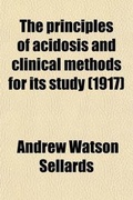 Cover: The Principles of Acidosis and Clinical Methods for Its Study - General Books