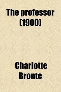 Enlarge image Cover: The Professor - Rarebooksclub.com
