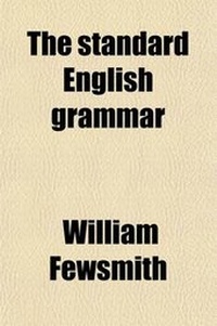 Enlarge image Cover: The Standard English Grammar - General Books