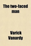 Cover: The Two-Faced Man - General Books