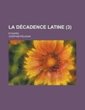Cover: La Decadence Latine; Ethopee (3) - Rarebooksclub.com