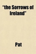Cover: The Sorrows of Ireland - General Books