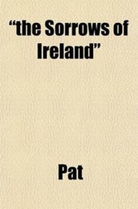 Enlarge image Cover: The Sorrows of Ireland - General Books