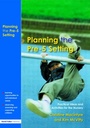 Cover: Planning the Pre-5 Setting - David Fulton Publishers Ltd