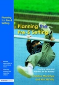 Cover: Planning the Pre-5 Setting - David Fulton Publishers Ltd
