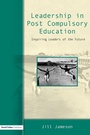 Cover: Leadership in Post-Compulsory Education - David Fulton Publishers Ltd