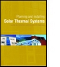 Enlarge image Cover: Planning and Installing Solar Thermal Systems - Earthscan Ltd