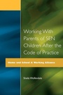 Cover: Working with Parents of SEN Children after the Code of Practice - David Fulton Publishers Ltd