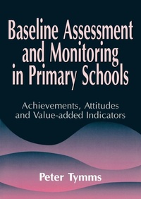 Enlarge image Cover: Baseline Assessment and Monitoring in Primary Schools - David Fulton Publishers Ltd