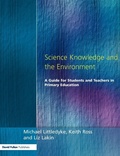 Cover: Science Knowledge and the Environment - David Fulton Publishers Ltd