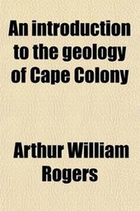 Enlarge image Cover: An Introduction to the Geology of Cape Colony - General Books