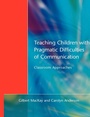 Cover: Teaching Children with Pragmatic Difficulties of Communication - David Fulton Publishers Ltd