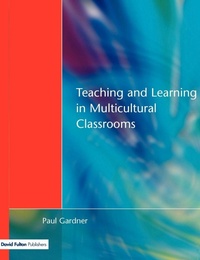 Enlarge image Cover: Teaching and Learning in Multicultural Classrooms - David Fulton Publishers Ltd
