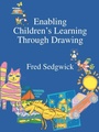Cover: Enabling Children's Learning Through Drawing - David Fulton Publishers Ltd