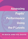 Cover: Assessing Pupil's Performance Using the P Levels - David Fulton Publishers Ltd