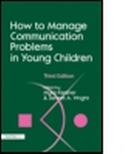 Abbildung von: How to Manage Communication Problems in Young Children, Third Edition - David Fulton Publishers Ltd