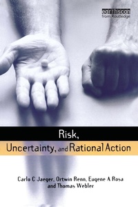 Abbildung von: Risk, Uncertainty and Rational Action - Earthscan Ltd