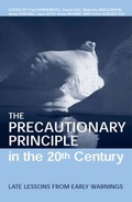 Cover: The Precautionary Principle in the 20th Century - Earthscan Ltd