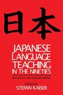 Cover: Japanese Language Teaching in the Nineties - RoutledgeCurzon