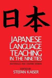 Enlarge image Cover: Japanese Language Teaching in the Nineties - RoutledgeCurzon