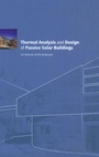 Cover: Thermal Analysis and Design of Passive Solar Buildings - James & James (Science Publishers) Ltd