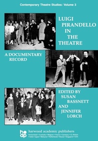 Abbildung von: Luigi Pirandello in the Theatre - Routledge