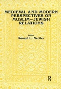 Cover: Medieval and Modern Perspectives on Muslim-Jewish Relations - Harwood-Academic Publishers