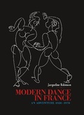 Cover: Modern Dance in France (1920-1970) - Harwood Academic (Performing Arts)