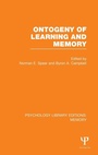 Cover: Ontogeny of Learning and Memory (PLE: Memory) - Psychology Press Ltd