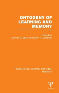 Enlarge image Cover: Ontogeny of Learning and Memory (PLE: Memory) - Psychology Press Ltd