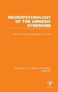Cover: Neuropsychology of the Amnesic Syndrome (PLE: Memory) - Psychology Press Ltd