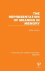 Cover: The Representation of Meaning in Memory (PLE: Memory) - Psychology Press Ltd