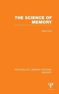 Enlarge image Cover: The Science of Memory (PLE: Memory) - Psychology Press Ltd