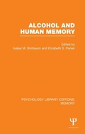 Bild: Alcohol and Human Memory (PLE: Memory) - Psychology Press Ltd